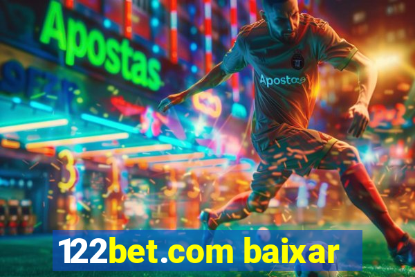 122bet.com baixar